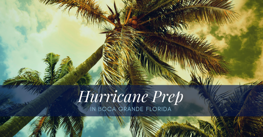 Hurricane Preparedness in Boca Grande